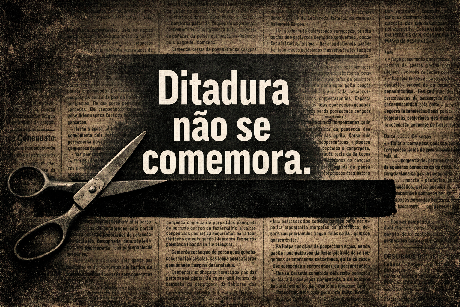 Ditadura não se comemora